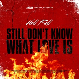 Still Don't Know What Love Is (Explicit)