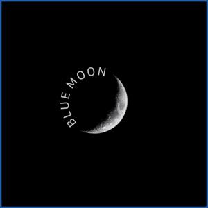 Blue Moon (Explicit)