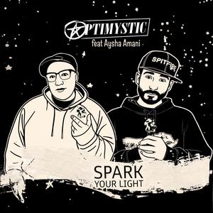 Spark Your Light (feat. Aysha Amani) (Explicit)