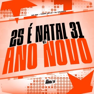 25 é Natal 31 é Ano Novo (Explicit)