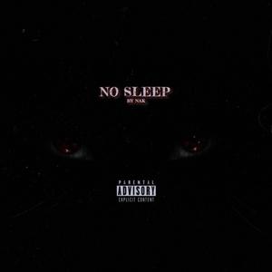 NO SLEEP (Explicit)