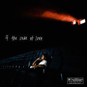 4 the sake of love (Explicit)