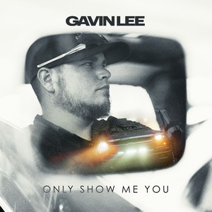 Only Show Me You