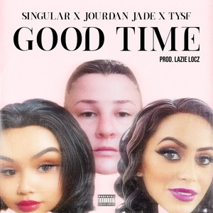 Good Time (Explicit)