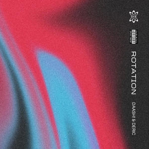 Rotation (feat. Deric & Promoting Sounds) (Explicit)