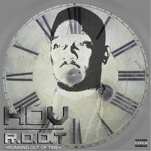 R.O.O.T (Running out of Time) [Explicit]