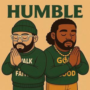 Humble (feat. ChristLikeZay)