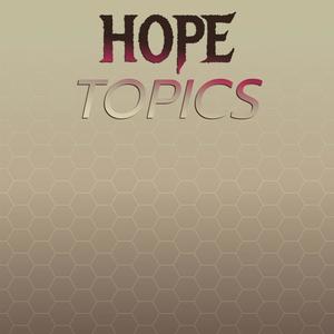 Hope Topics