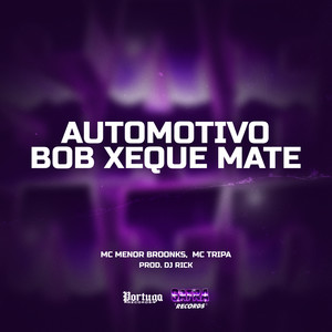 Automotivo Bob Xeque Mate (Explicit)