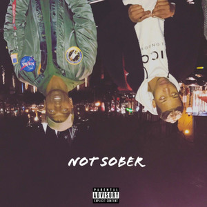 Not Sober (Explicit)