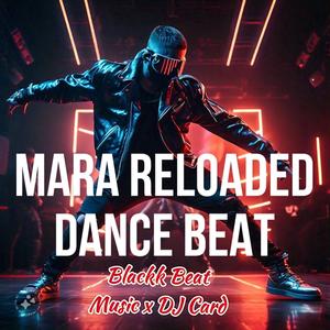 Mara Reloaded Dance Beat (feat. DJ Card)