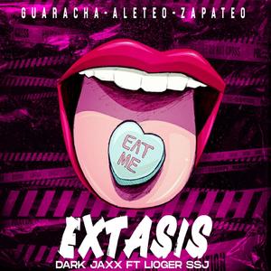 Extasis (feat. Dark Jaxx & Lioger SSJ)