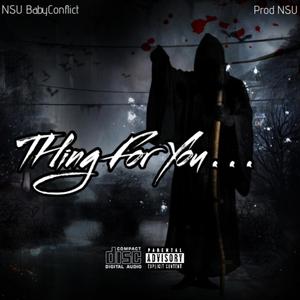 Thing For You . . . (Explicit)