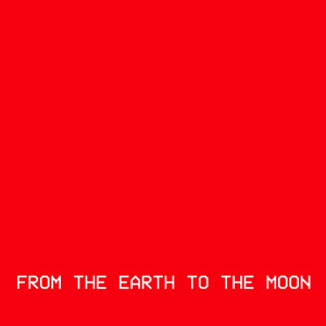 From the Earth to the Moon (Club Edit)