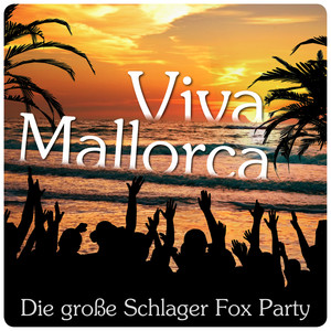 Viva Mallorca - Die große Schlager Fox Party