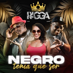 Negro Tenía Que Ser (Proyecto Ragga)