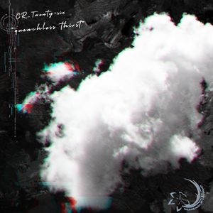quenchless thirst (不可抑制的渴望)
