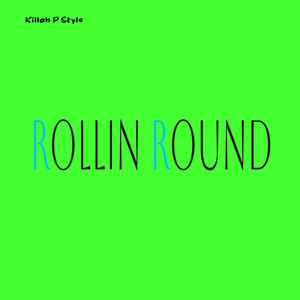 Rollin Round (Explicit)