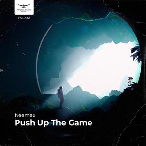 Push Up The Game (Original Mix)