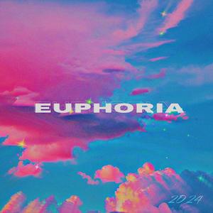 EUPHORIA