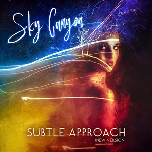 Subtle Approach (New Version) [feat. Robert M Powell, Steve Glotzer & Doug Krause]