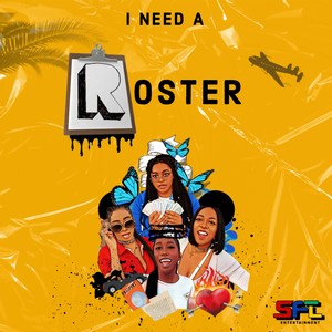 I Need A Roster (feat. NeeNee, P-Aira & Big Dawg Lo)