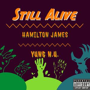 Still Alive (feat. Yung N.U.) (Explicit)
