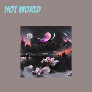 Hot World