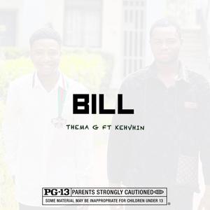 BILL (feat. Thema G) [Explicit]