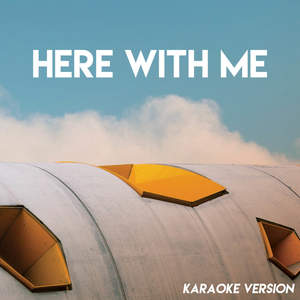 Here With Me (伴奏)