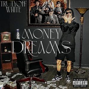 Money Dreams (Explicit)