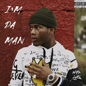 I'm Da Man (Explicit)