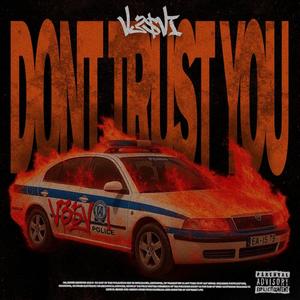 DONT_TRUST_U (Explicit)