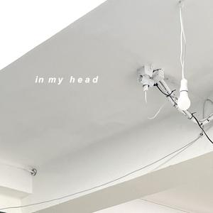 in my head (edit)