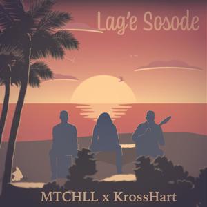 Lag'e Sosode (feat. Krosshart)