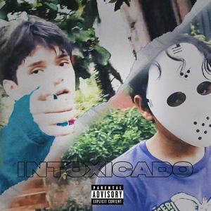 Intoxicado (feat. Shack) (Explicit)