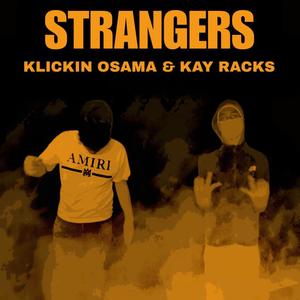 stranger (feat. klickin osama) [Explicit]