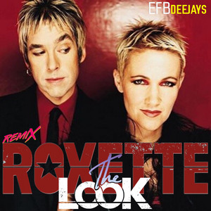 Roxette - The Look (Remix)