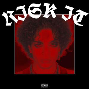 RISK IT (feat. Yungmexicanbih) [Explicit]