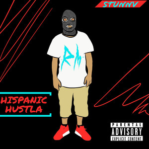 Hispanic Hustla (Explicit)