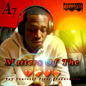 Matters Of The Heart (Explicit)