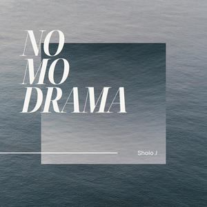 No Mo Drama (Explicit)