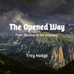 The Opened Way