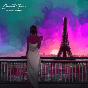 Comment Faire (Slowed)