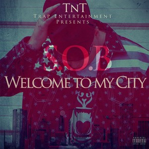 Welcome to My City(feat. Nekkbone) (Explicit)
