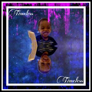 Timeless (Explicit)