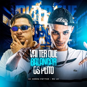 Vai Ter Que Balança os Peito (Explicit)