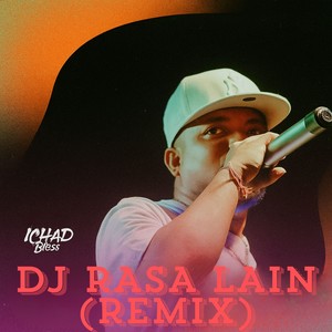 DJ RASA LAIN (Remix)