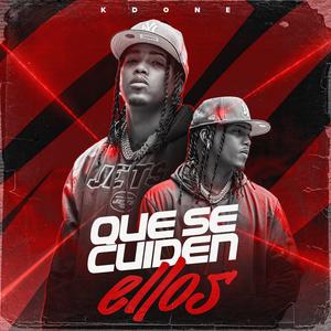 Que se cuiden ellos (Explicit)