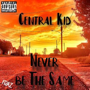 Never Be The Same (Explicit)